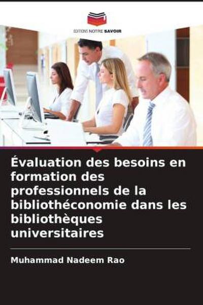 Évaluation des besoins en formation des professionnels de la bibliothéconomie dans les bibliothèques universitaires
