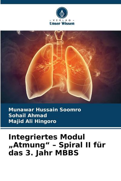 Integriertes Modul "Atmung" - Spiral II für das 3. Jahr MBBS