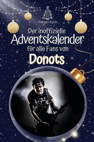 Der inoffizielle Adventskalender für alle Fans von Donots