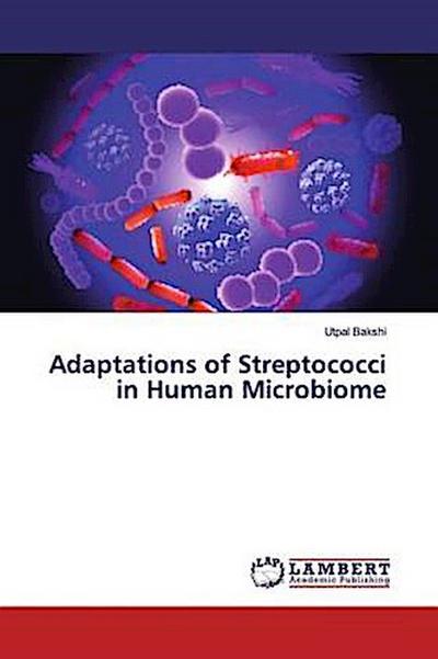 Adaptations of Streptococci in Human Microbiome