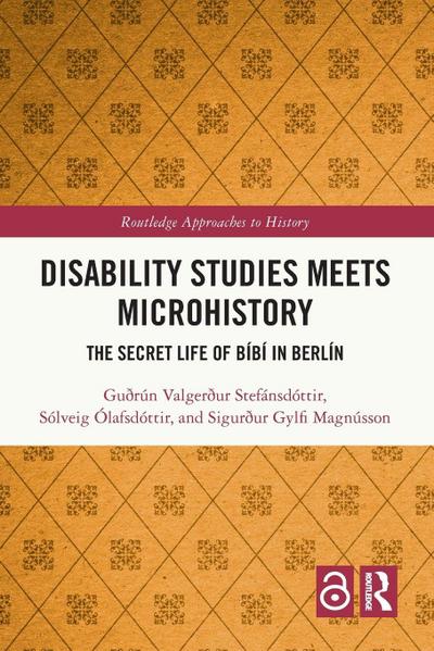 Disability Studies Meets Microhistory