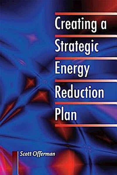 Scott Offermann, C: Creating a Strategic Energy Reduction Pl