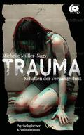 Trauma - Schatten der Vergangenheit