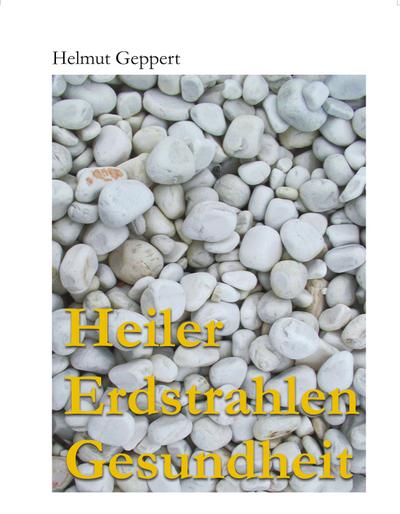 Heiler Erdstrahlen Gesundheit