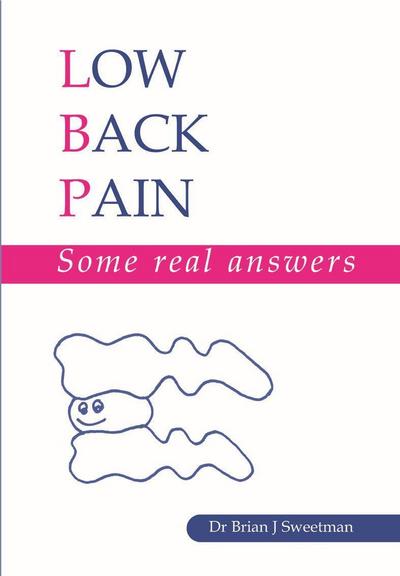 Low Back Pain: Some Real Answers