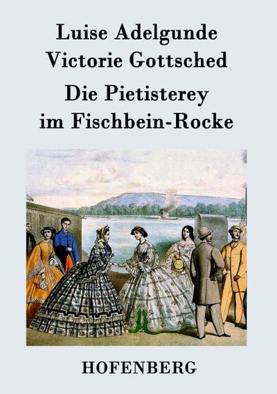 Die Pietisterey im Fischbein-Rocke