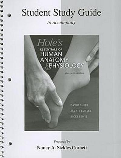 Hole’s Essentials of Human Anatomy & Physiology Student Study Guide
