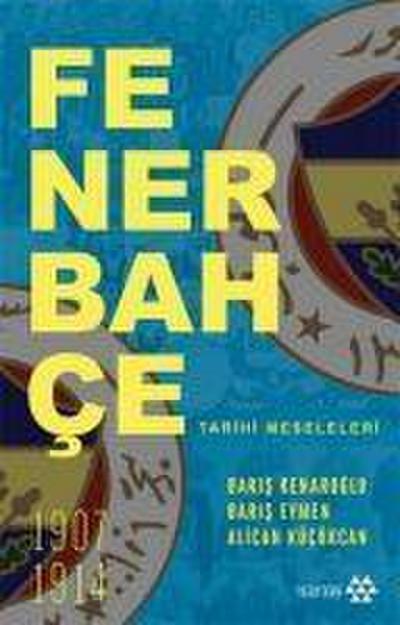 Fenerbahce Tarihi Meseleleri