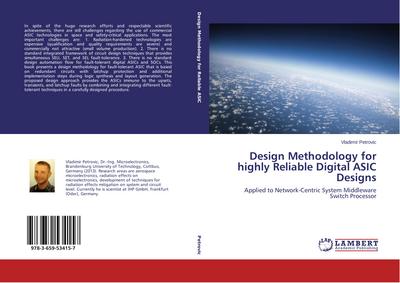 Design Methodology for highly Reliable Digital ASIC Designs - Vladimir Petrovic