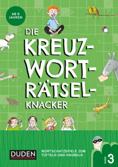Die Kreuzworträtselknacker - ab 8 Jahren (Band 3). .3