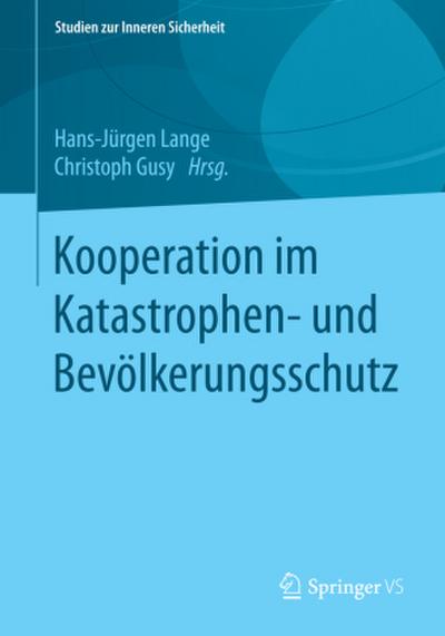 Kooperation im Katastrophen- und Bevölkerungsschutz