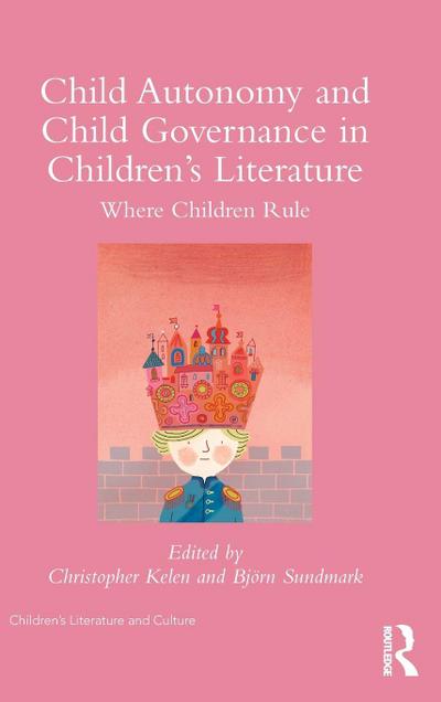Child Autonomy and Child Governance in Children’s Literature