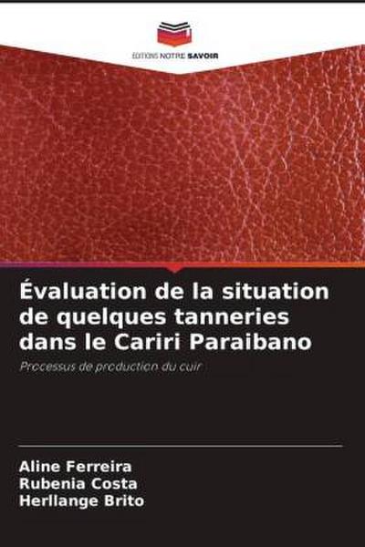 Évaluation de la situation de quelques tanneries dans le Cariri Paraibano