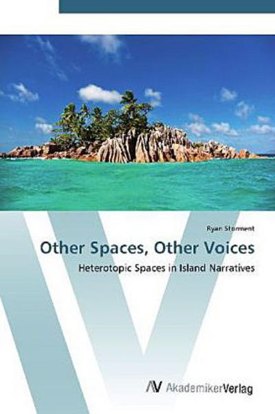 Other Spaces, Other Voices