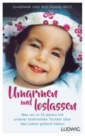 Umarmen und loslassen