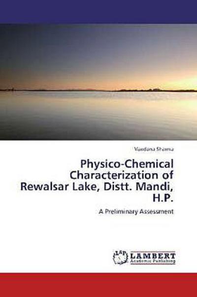 Physico-Chemical Characterization of Rewalsar Lake, Distt. Mandi, H.P.
