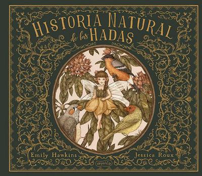 Historia Natural de Las Hadas (Natural History of Fairies - Spanish Edition)