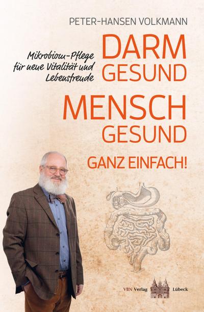 Darm gesund - Mensch gesund. Ganz einfach!