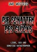 Die Schatten des Glücks