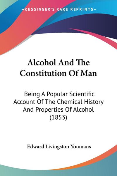 Alcohol And The Constitution Of Man