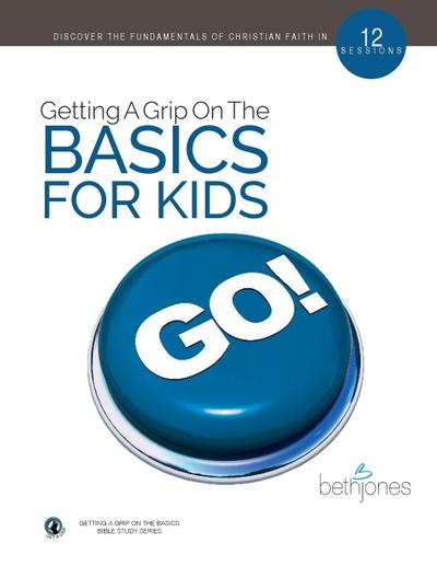 Getting a Grip on the Basics for Kids