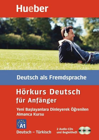 Hörkurs Deutsch für Anfänger, Deutsch-Türkisch, 2 Audio-CDs + Begleitheft