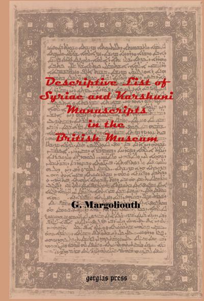 Descriptive List of Syriac and Karshuni Manuscripts in the British Museum