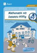 Mathematik mit Detektiv Pfiffig - Klasse 4