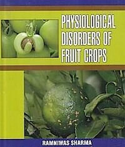 Physiological Disorders of Fruit Crops
