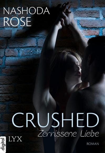 Crushed - Zerrissene Liebe