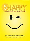 5 Happy Songs For Choir SAB (Einzel-Gesangspartitur)