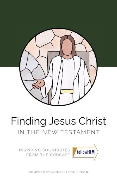 Finding Jesus Christ in the New Testament