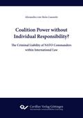 Coalition Power without Individual Responsibility? The Criminal Liability of NATO Commanders within International Law