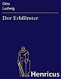 Der Erbförster