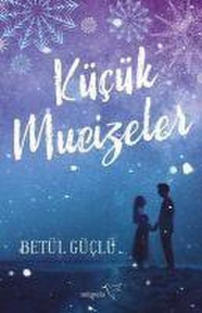 Kücük Mucizeler Ciltli