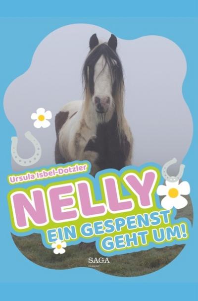 Nelly - Ein Gespenst geht um!