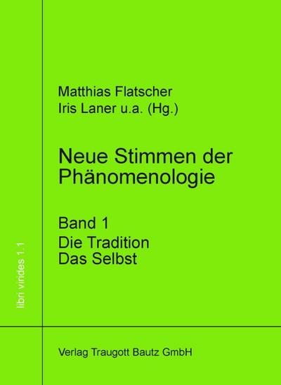 Neue Stimmen der Phänomenologie, Band 1