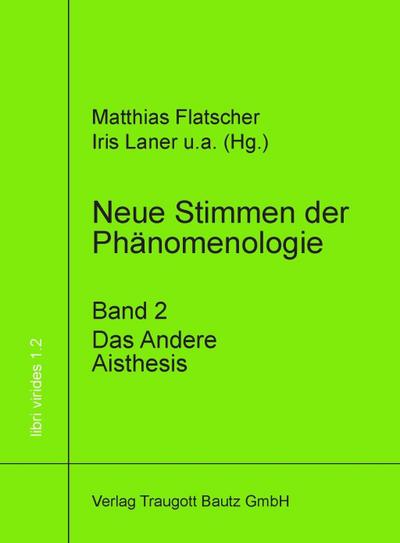 Neue Stimmen der Phänomenologie, Band 2