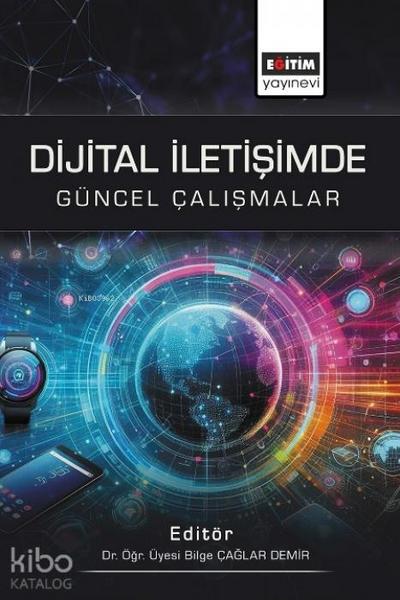 Dijital Iletisimde Güncel Calismalar