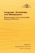Language, Knowledge, and Metaphysics