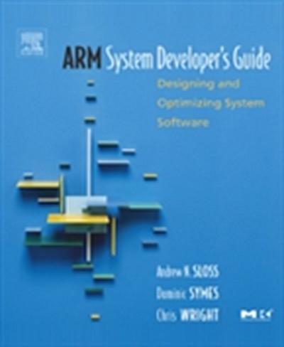 ARM System Developer’s Guide