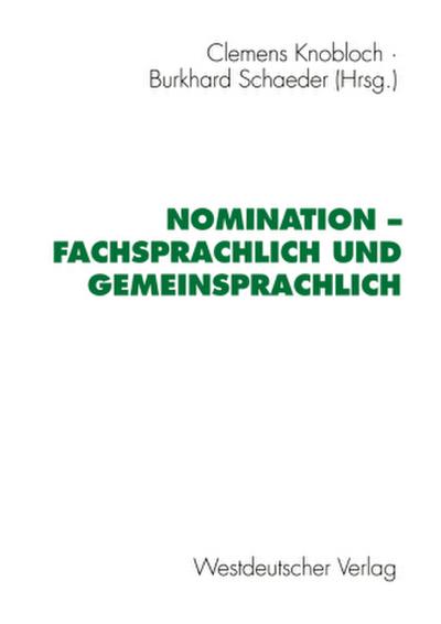 Nomination - fachsprachlich und gemeinsprachlich