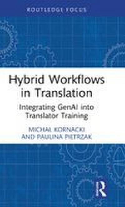 Hybrid Workflows in Translation