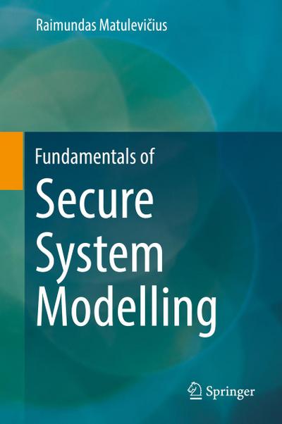 Fundamentals of Secure System Modelling