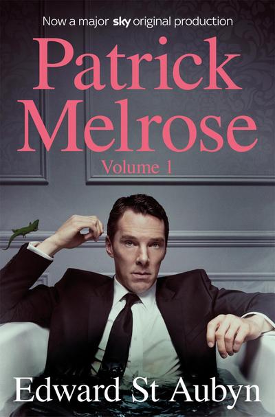 Patrick Melrose 1 - The Early Years (Media Tie-In)
