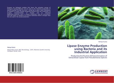 Lipase Enzyme Production using Bacteria and its Industrial Application