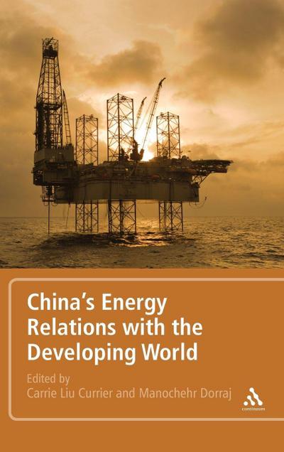 China’s Energy Relations with the Developing World