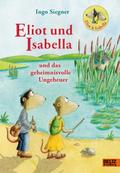 Eliot und Isabella und das geheimnisvolle Ungeheue