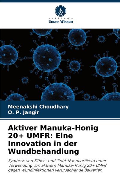 Aktiver Manuka-Honig 20+ UMFR: Eine Innovation in der Wundbehandlung