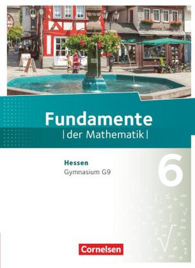 Fundamente der Mathematik - Hessen ab 2017 - 6. Schuljahr